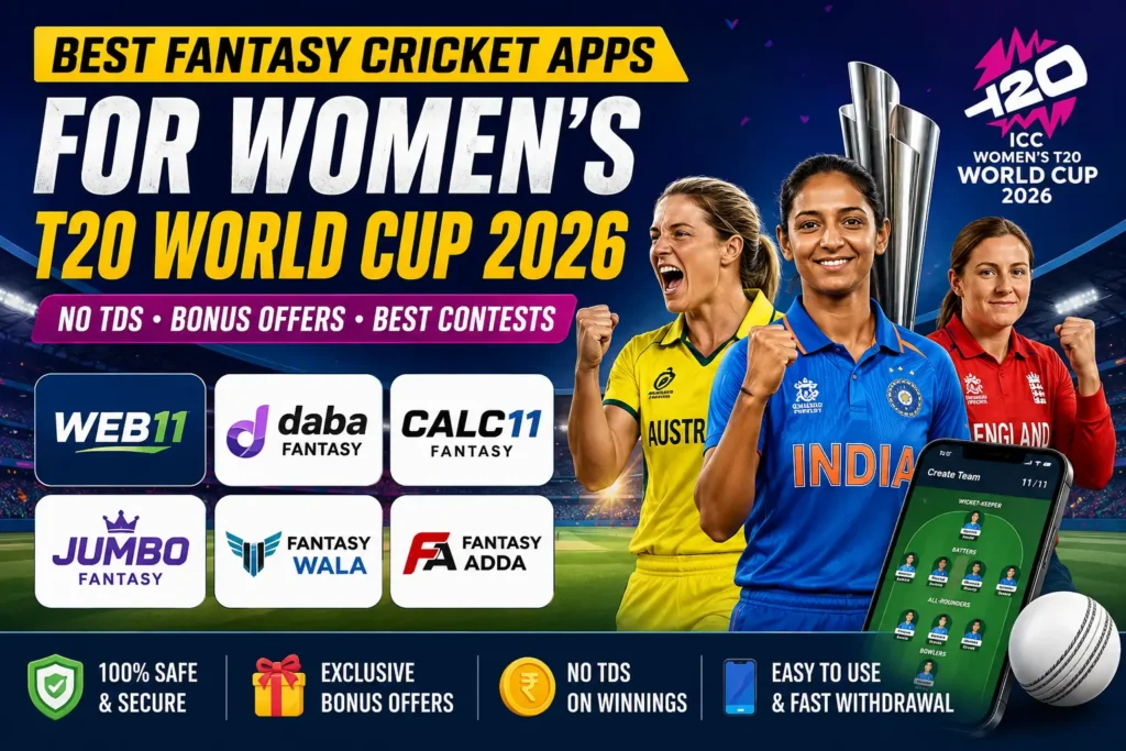 Best Fantasy Cricket Apps for Women’s T20 World Cup 2026