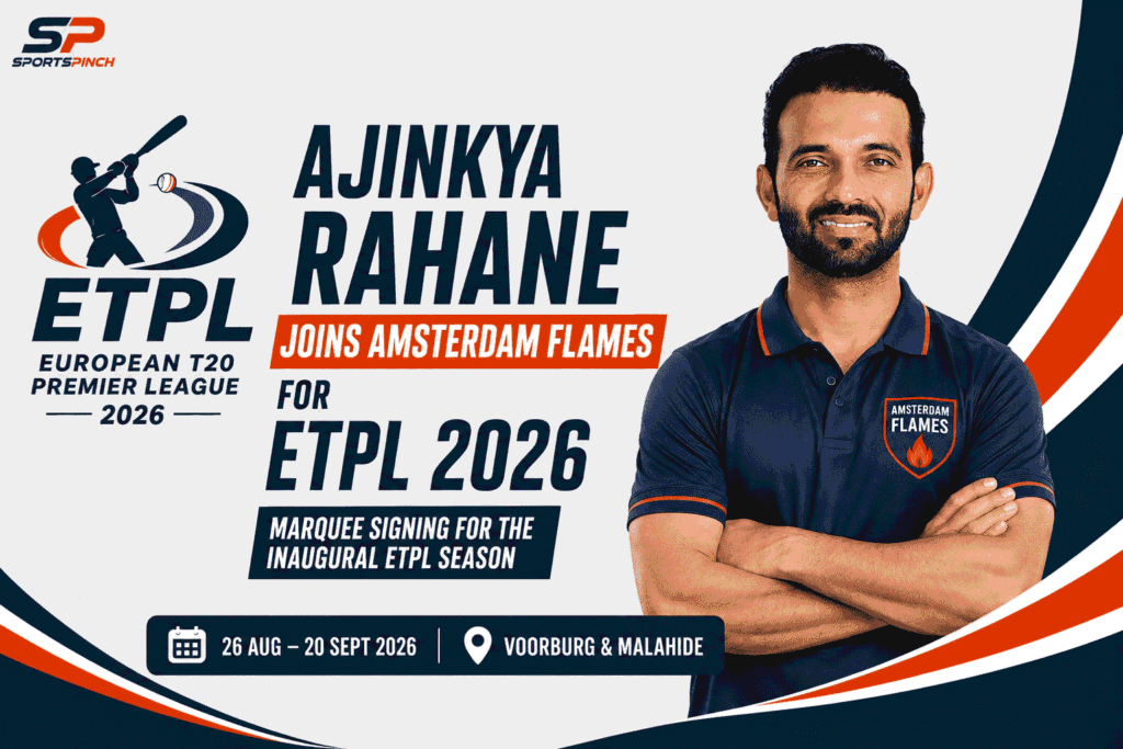 Ajinkya Rahane joins Amsterdam Flames for ETPL 2026