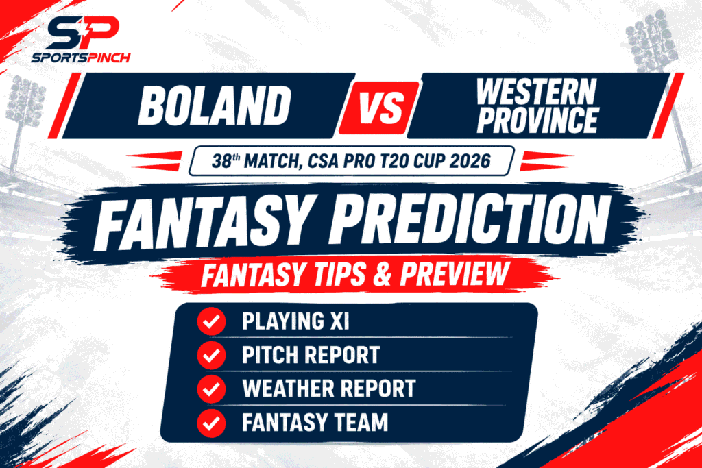 Boland vs Western Province Fantasy Prediction – CSA Pro T20 Cup 2026